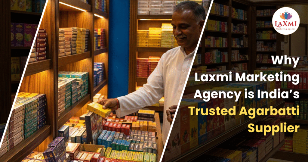 Why Laxmi Marketing Agency is India's Trusted Agarbatti Supplier Blog