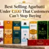 best selling agarbatti under 100 rupees
