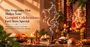 Fragrance That Makes Your Ganpati Celebrations Feel More Special